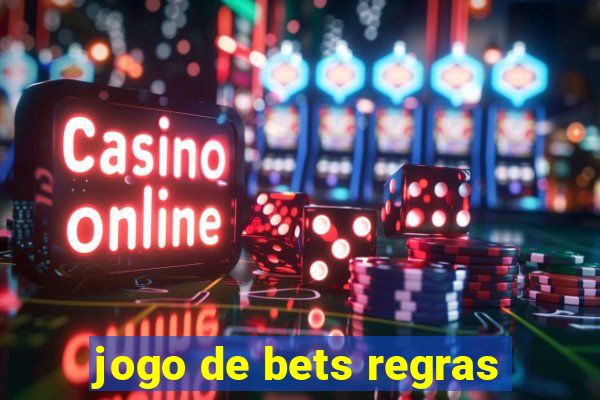 jogo de bets regras