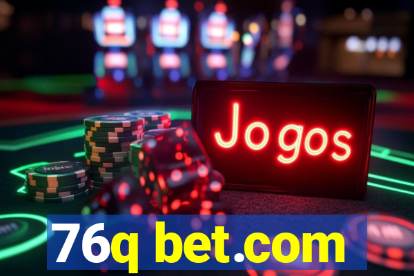 76q bet.com