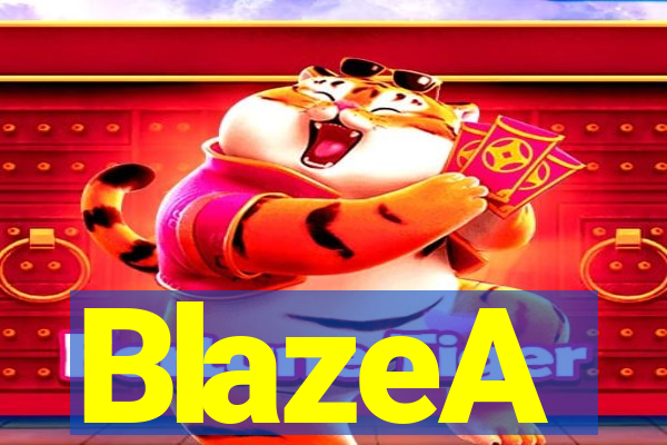 BlazeA