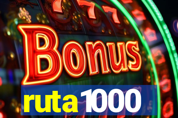 ruta1000