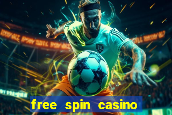 free spin casino no deposit bonus