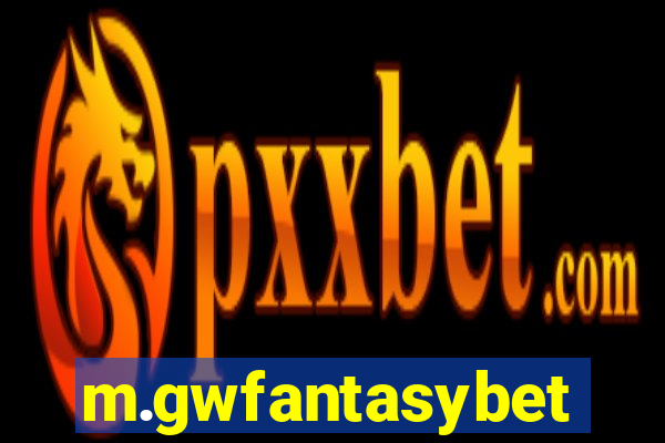 m.gwfantasybet