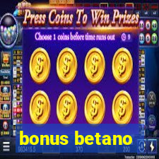 bonus betano