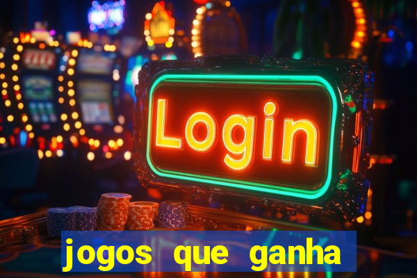 jogos que ganha dinheiro gratis