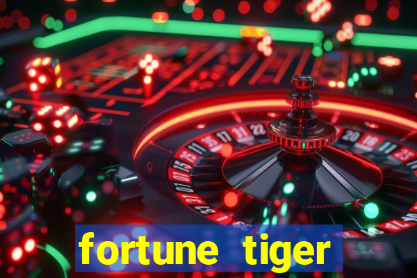 fortune tiger deposito de 1 real