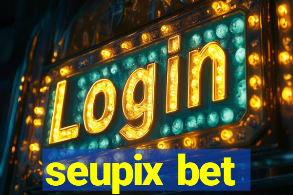 seupix bet