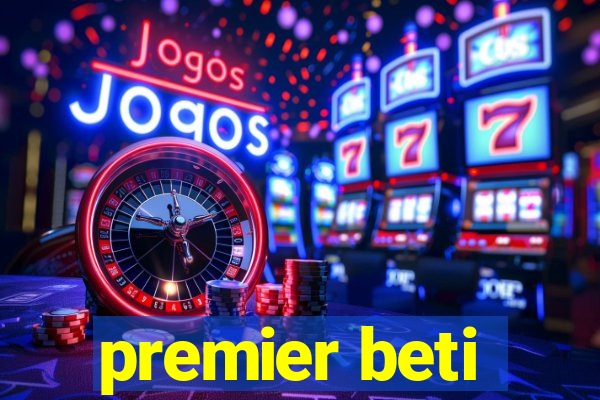 premier beti