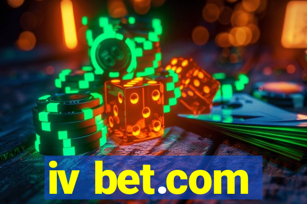 iv bet.com