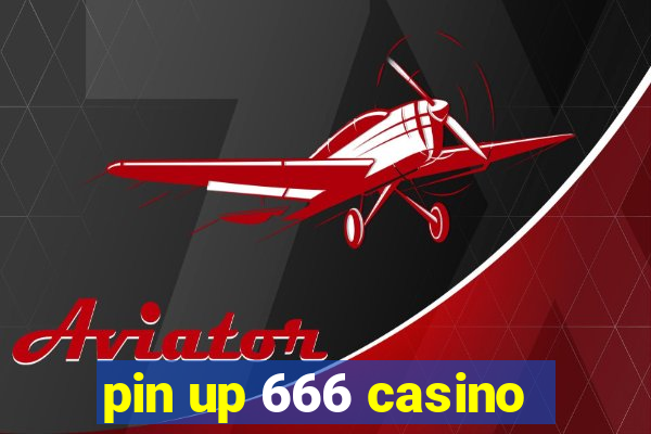 pin up 666 casino