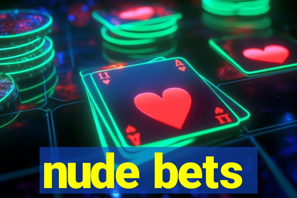 nude bets