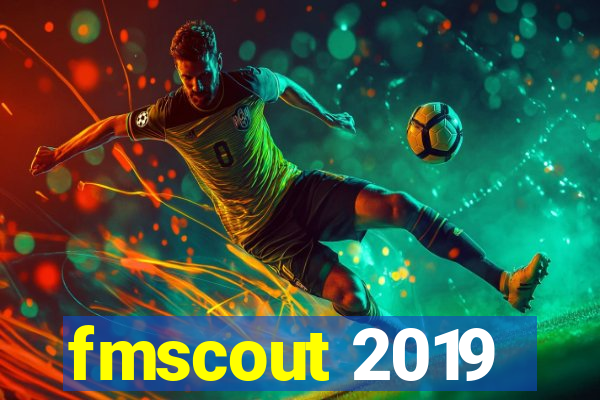 fmscout 2019