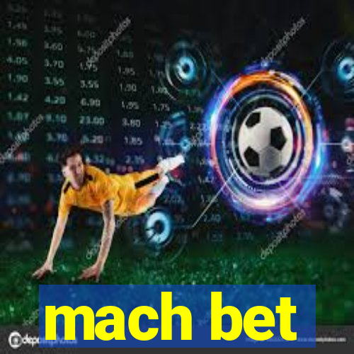 mach bet