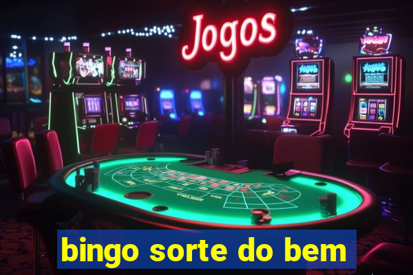 bingo sorte do bem