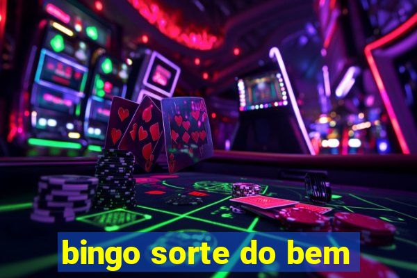 bingo sorte do bem