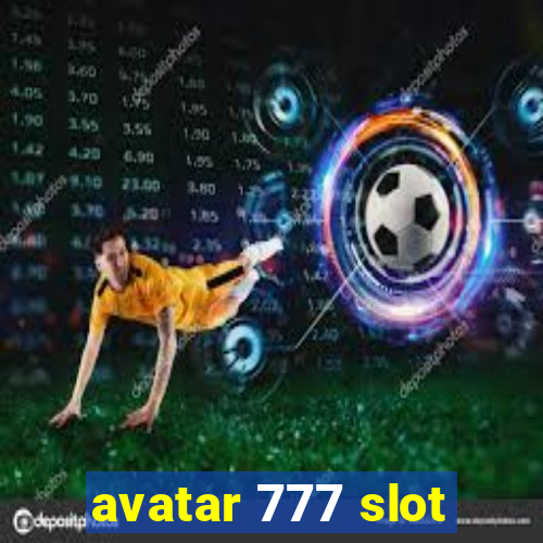 avatar 777 slot