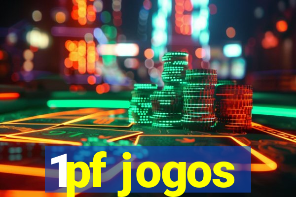 1pf jogos