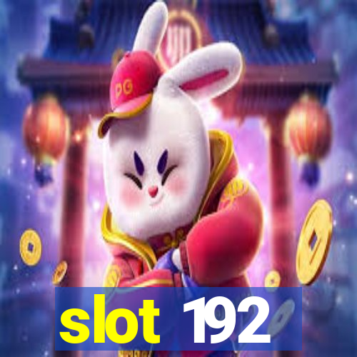 slot 192