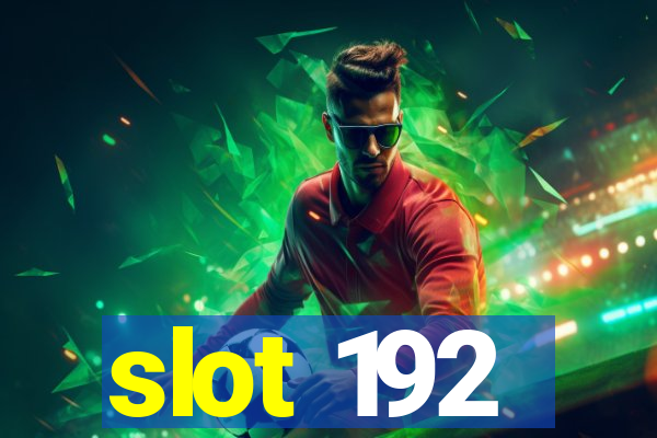 slot 192