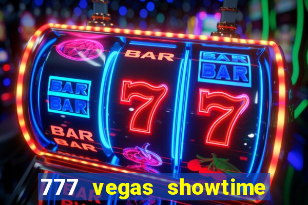 777 vegas showtime slot free play