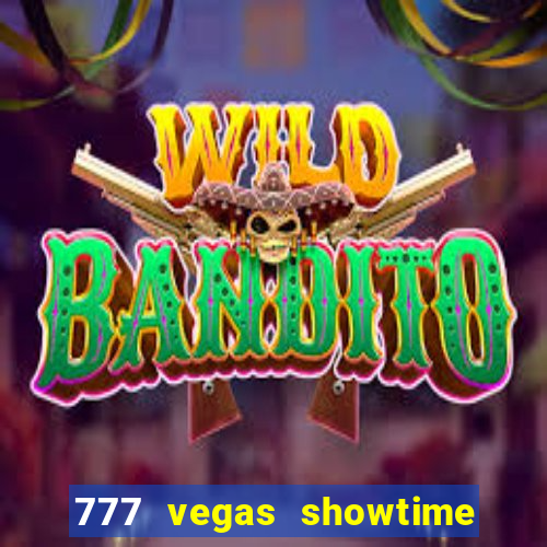 777 vegas showtime slot free play