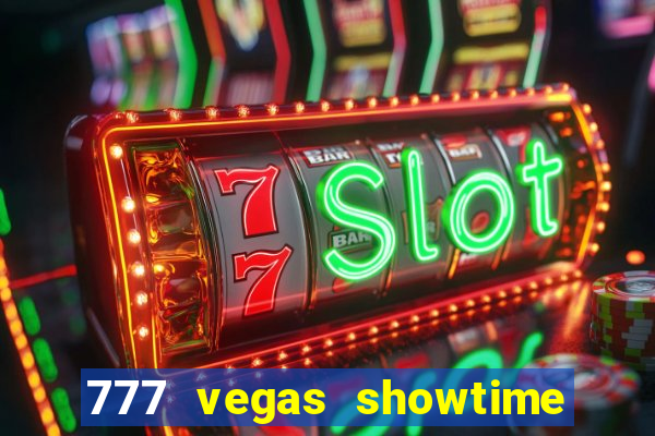 777 vegas showtime slot free play