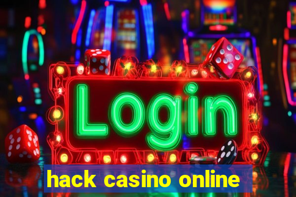 hack casino online