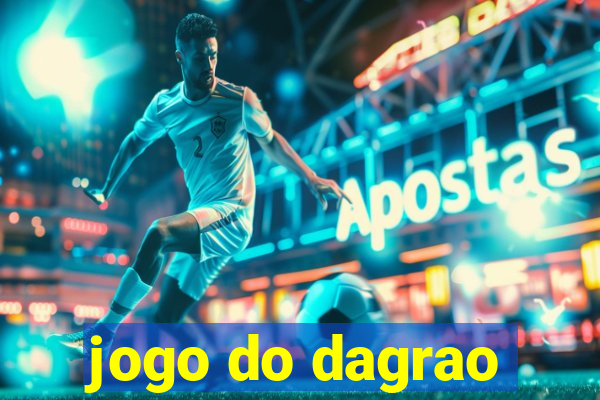 jogo do dagrao