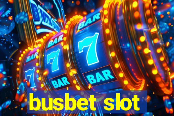 busbet slot