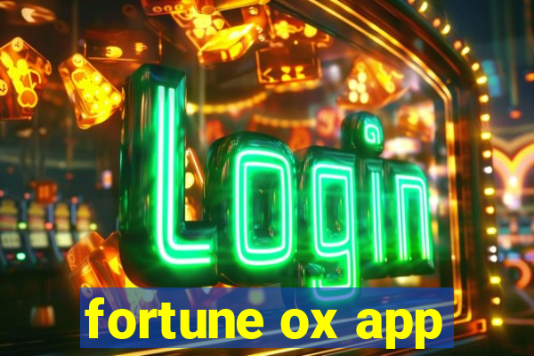 fortune ox app