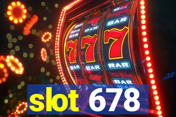 slot 678