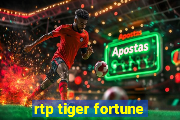 rtp tiger fortune