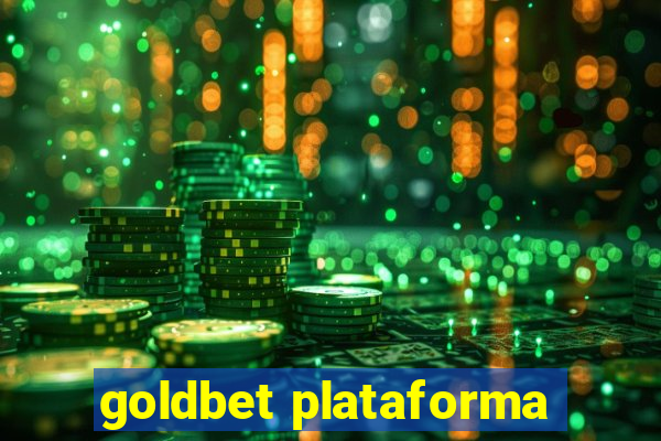 goldbet plataforma