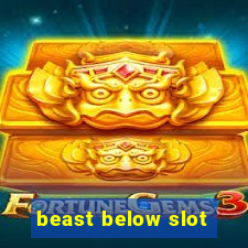 beast below slot