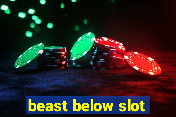 beast below slot