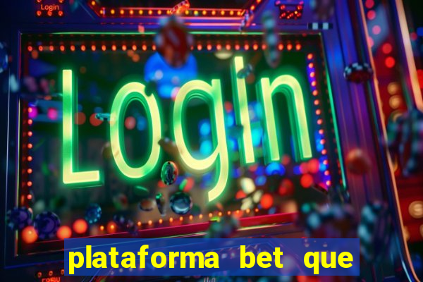 plataforma bet que da bonus