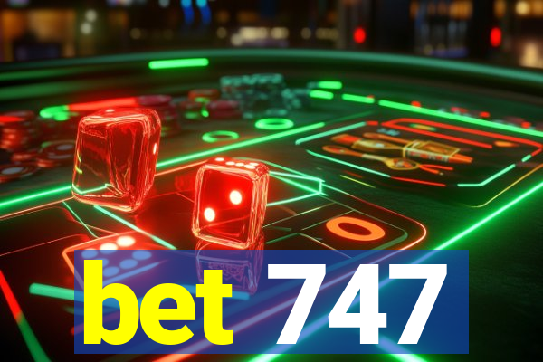 bet 747