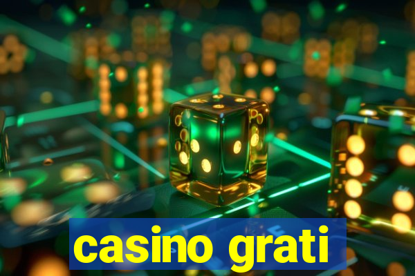 casino grati