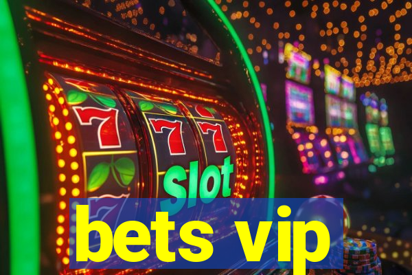 bets vip