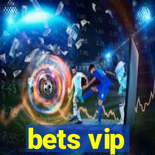 bets vip