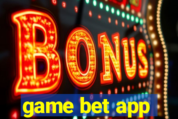 game bet app