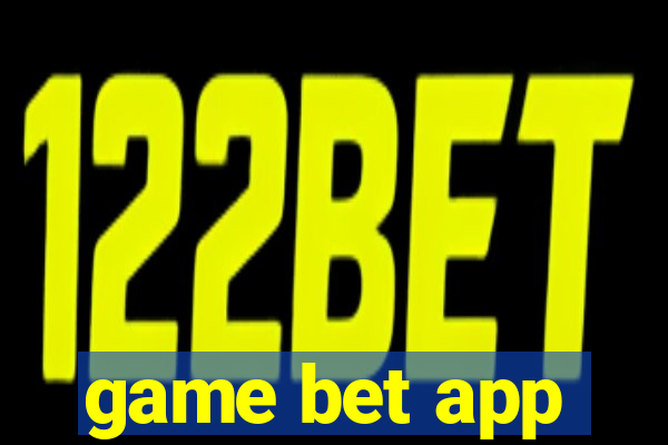 game bet app