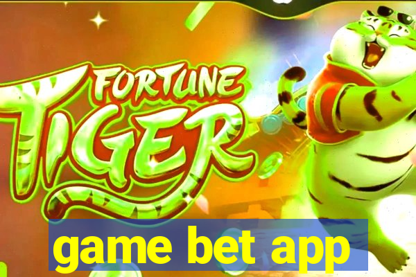 game bet app