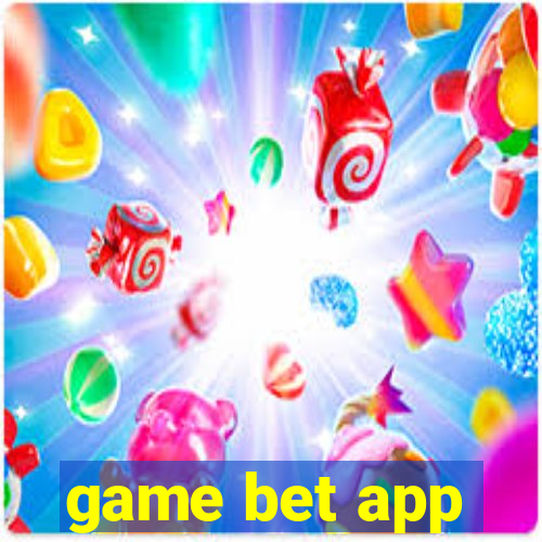 game bet app