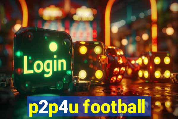 p2p4u football