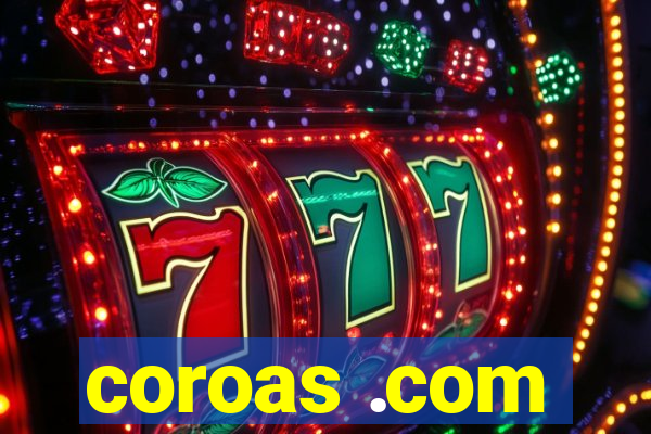 coroas .com