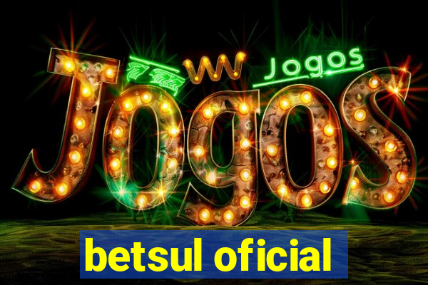 betsul oficial