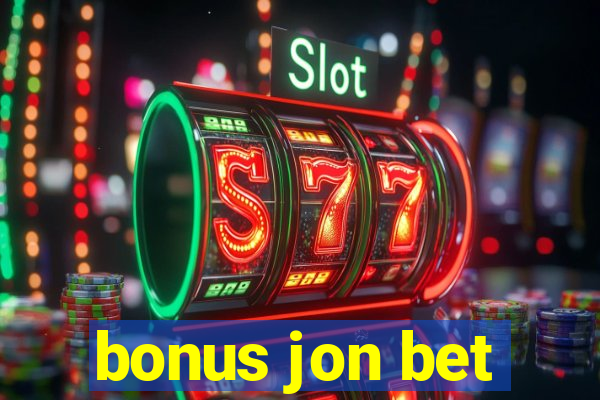 bonus jon bet