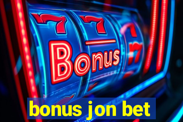 bonus jon bet