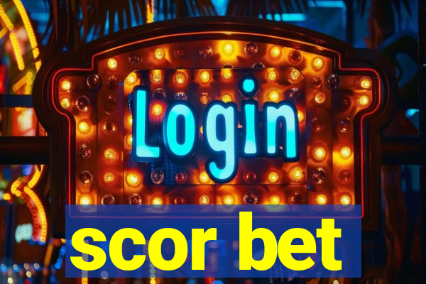 scor bet