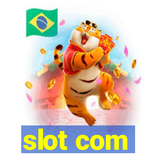 slot com